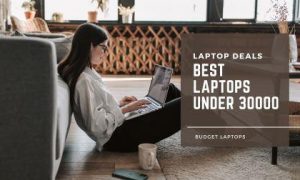 best budget laptops under 30000